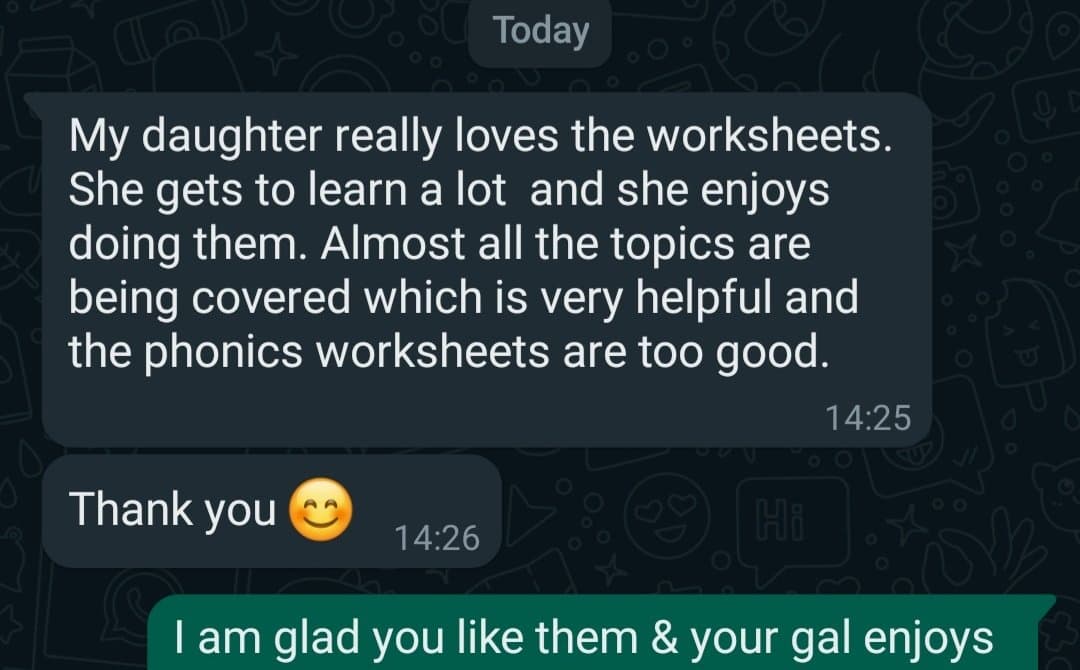 Parent feedback - daughter loves worksheets, phonics are great